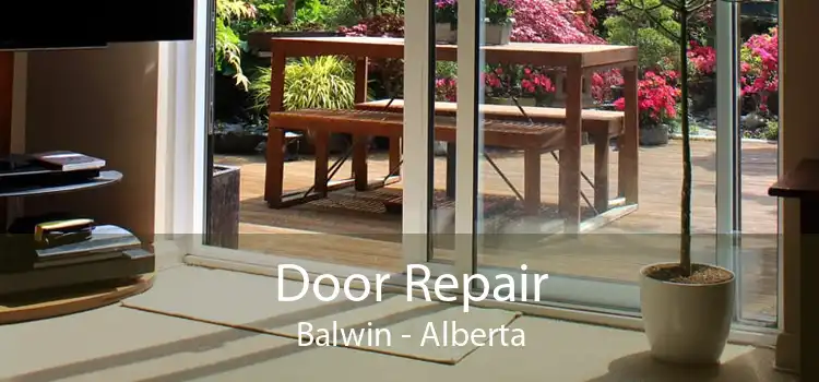 Door Repair Balwin - Alberta