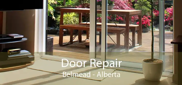 Door Repair Belmead - Alberta