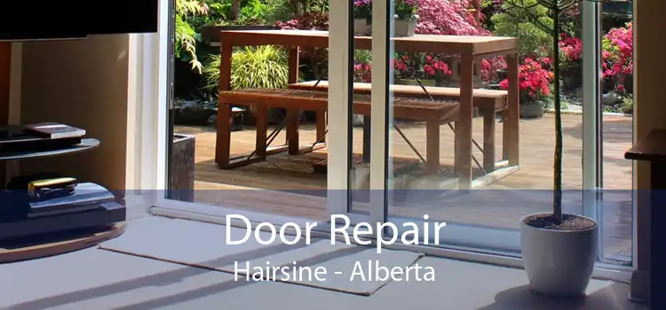 Door Repair Hairsine - Alberta