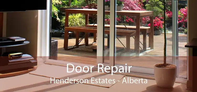 Door Repair Henderson Estates - Alberta