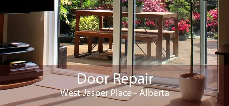 Door Repair West Jasper Place - Alberta