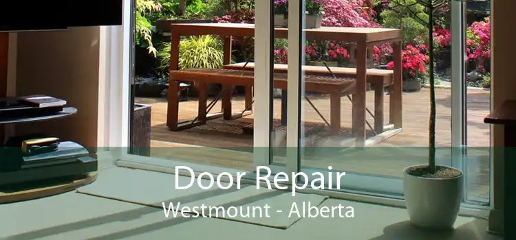 Door Repair Westmount - Alberta