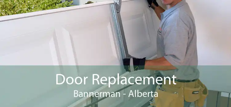 Door Replacement Bannerman - Alberta