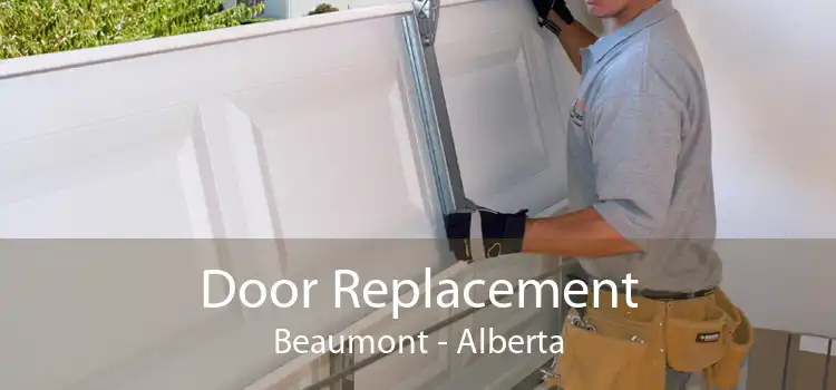 Door Replacement Beaumont - Alberta