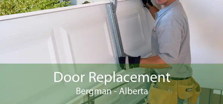 Door Replacement Bergman - Alberta