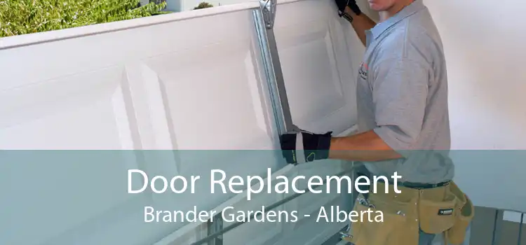 Door Replacement Brander Gardens - Alberta