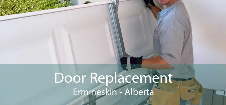 Door Replacement Ermineskin - Alberta