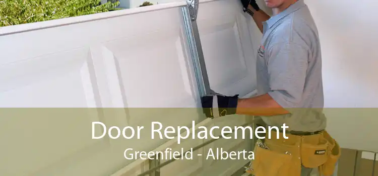 Door Replacement Greenfield - Alberta