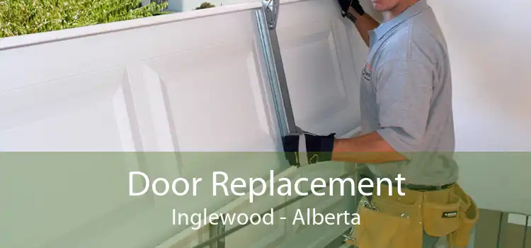 Door Replacement Inglewood - Alberta