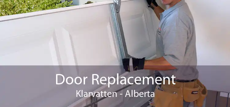 Door Replacement Klarvatten - Alberta