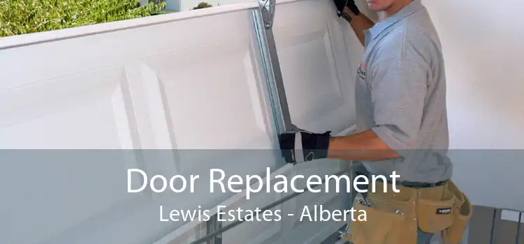 Door Replacement Lewis Estates - Alberta