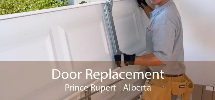 Door Replacement Prince Rupert - Alberta