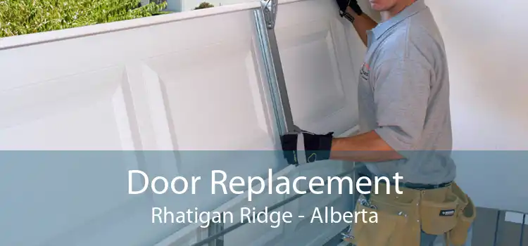 Door Replacement Rhatigan Ridge - Alberta