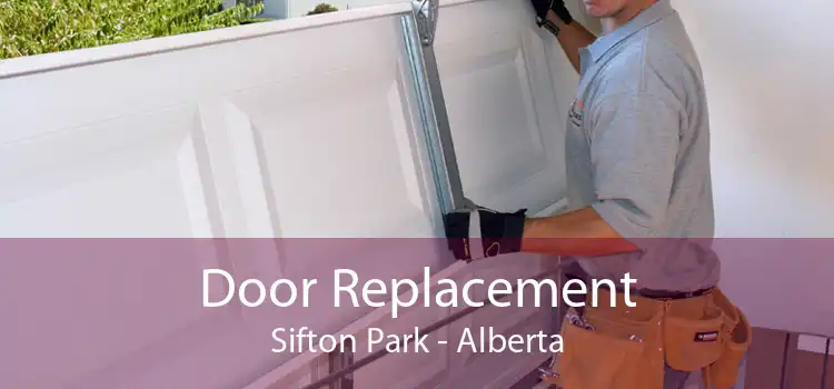 Door Replacement Sifton Park - Alberta