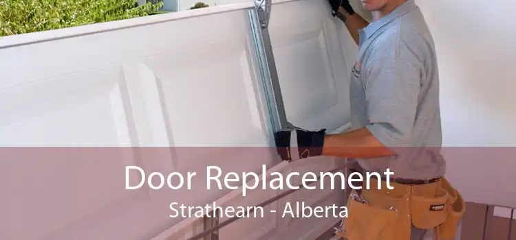 Door Replacement Strathearn - Alberta