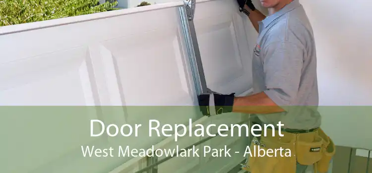 Door Replacement West Meadowlark Park - Alberta