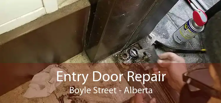 Entry Door Repair Boyle Street - Alberta