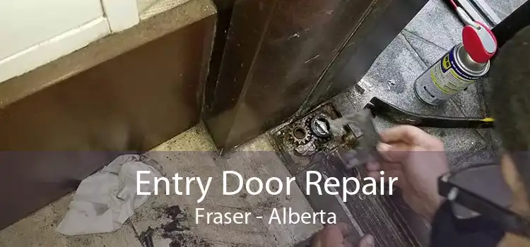 Entry Door Repair Fraser - Alberta