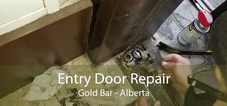 Entry Door Repair Gold Bar - Alberta