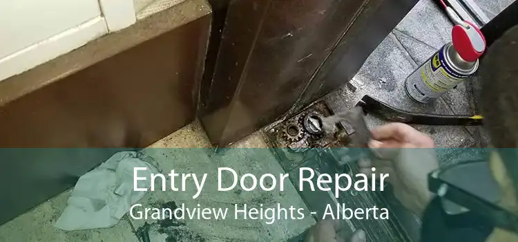 Entry Door Repair Grandview Heights - Alberta