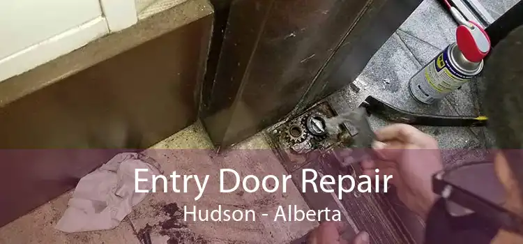 Entry Door Repair Hudson - Alberta