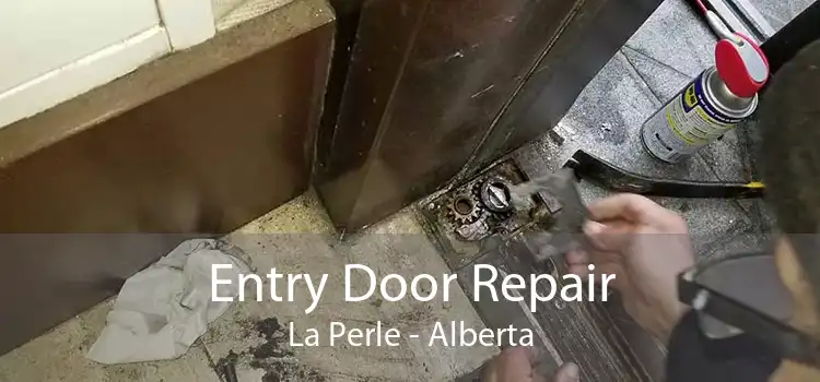 Entry Door Repair La Perle - Alberta