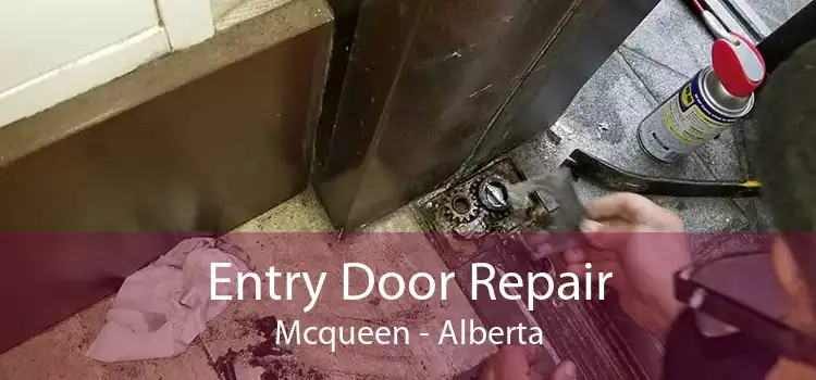 Entry Door Repair Mcqueen - Alberta