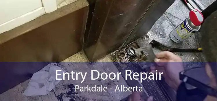 Entry Door Repair Parkdale - Alberta