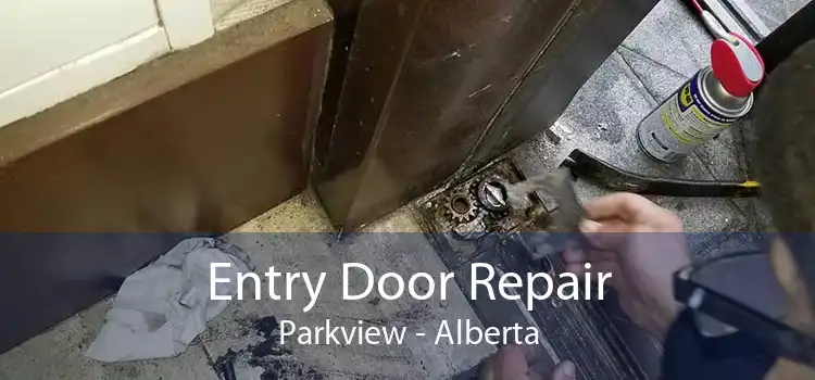 Entry Door Repair Parkview - Alberta