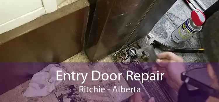 Entry Door Repair Ritchie - Alberta