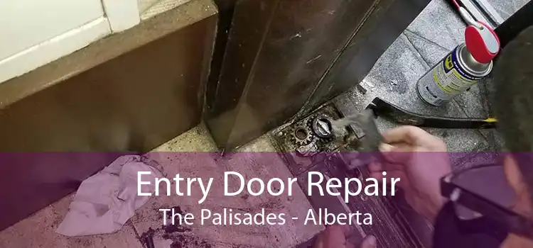 Entry Door Repair The Palisades - Alberta