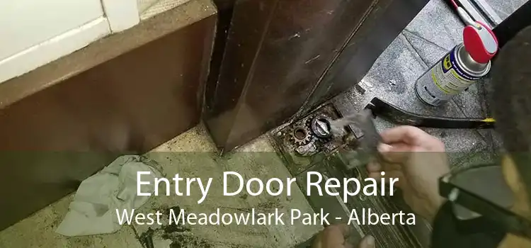 Entry Door Repair West Meadowlark Park - Alberta