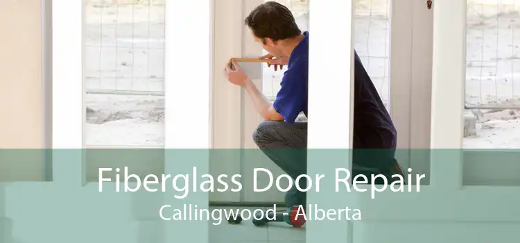 Fiberglass Door Repair Callingwood - Alberta