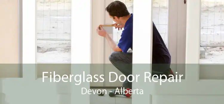 Fiberglass Door Repair Devon - Alberta