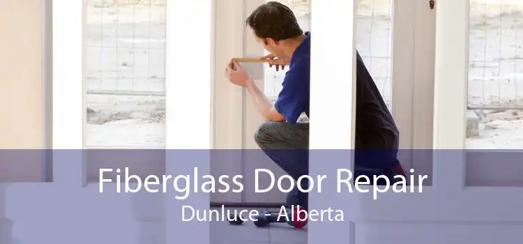 Fiberglass Door Repair Dunluce - Alberta