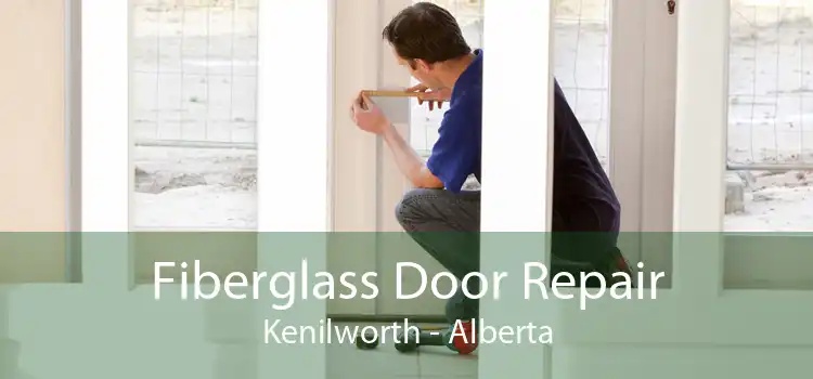 Fiberglass Door Repair Kenilworth - Alberta