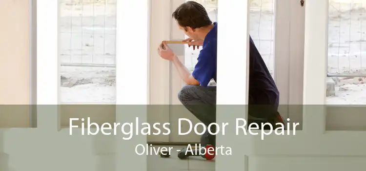 Fiberglass Door Repair Oliver - Alberta