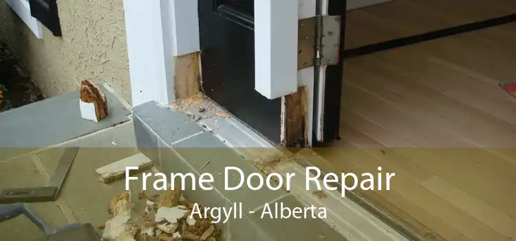 Frame Door Repair Argyll - Alberta