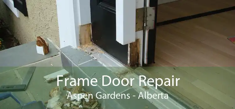 Frame Door Repair Aspen Gardens - Alberta