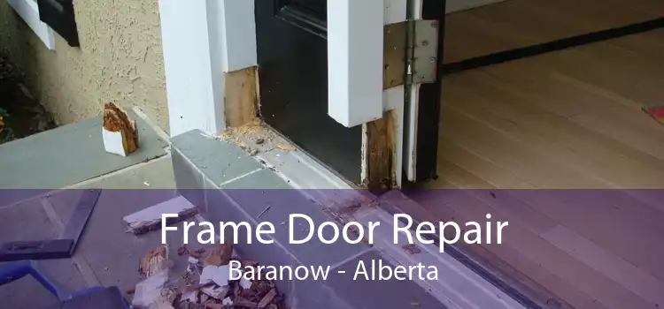 Frame Door Repair Baranow - Alberta