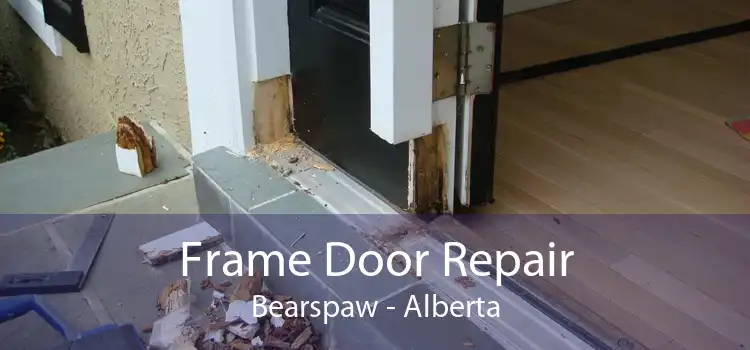 Frame Door Repair Bearspaw - Alberta