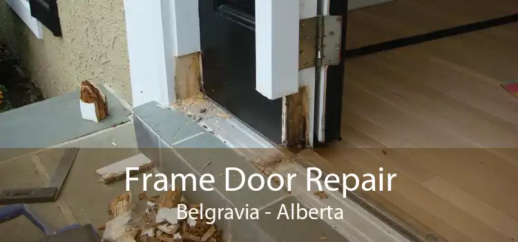 Frame Door Repair Belgravia - Alberta