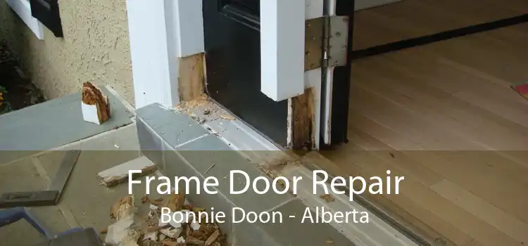 Frame Door Repair Bonnie Doon - Alberta