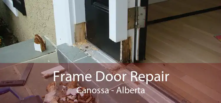 Frame Door Repair Canossa - Alberta