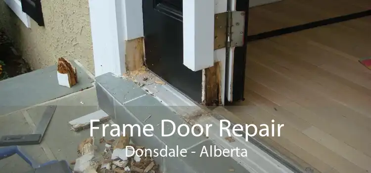 Frame Door Repair Donsdale - Alberta