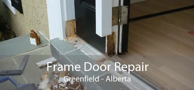 Frame Door Repair Greenfield - Alberta