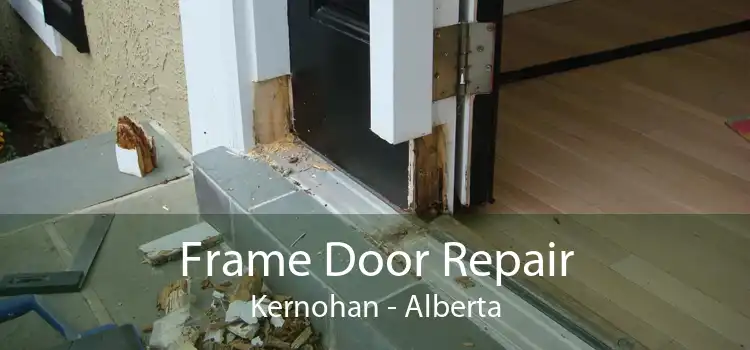 Frame Door Repair Kernohan - Alberta