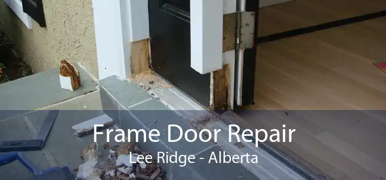 Frame Door Repair Lee Ridge - Alberta