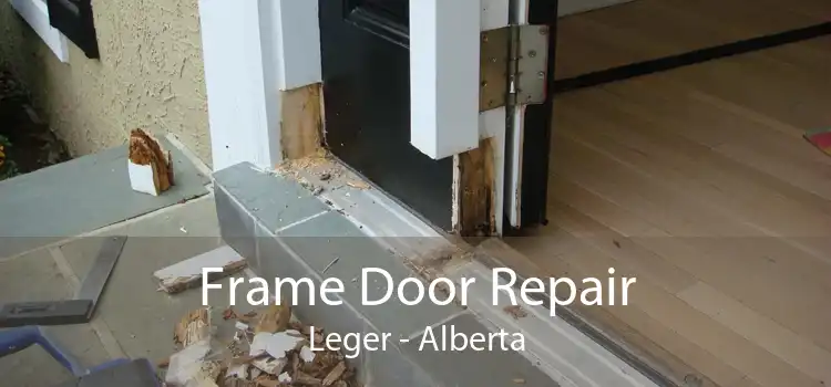 Frame Door Repair Leger - Alberta