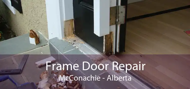 Frame Door Repair McConachie - Alberta